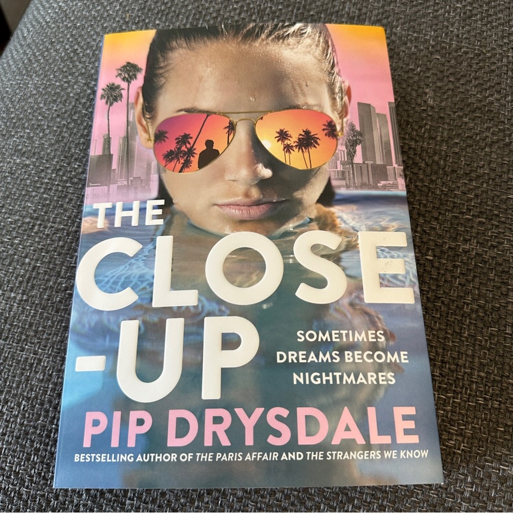 3/$15 - 2024 book: The Close-up, by Pip Drysdale